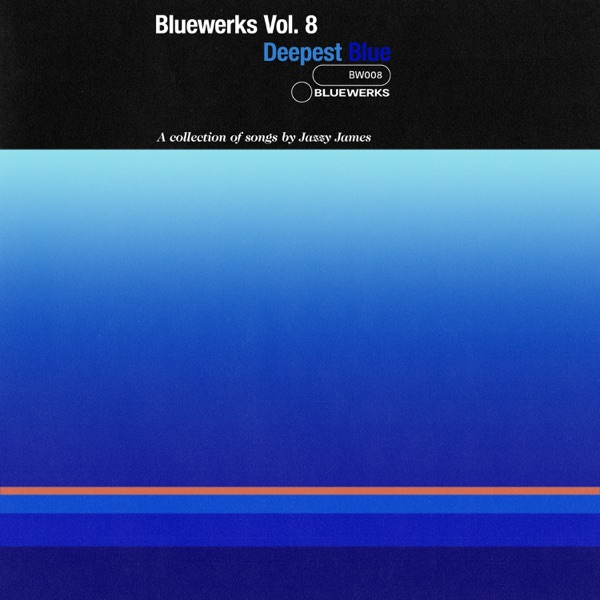 Bluewerks Vol. 8: Deepest Blue - EP