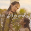 O Sole Mio - Single