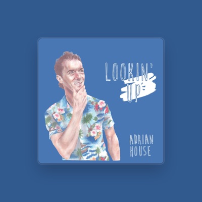 Ouça Adrian House, assista a videoclipes, leia a biografia, veja as datas das turnês e mais!