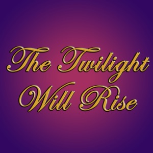 The Twilight Will Rise (feat. Megaphoric) - Single