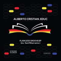 Flawless Groove Ep - Alberto Cristian, Educ & Tavii Mihai