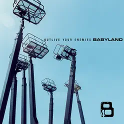 Outlive Your Enemies - Babyland