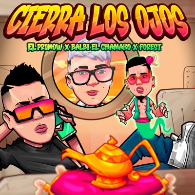 Cierra Los Ojos (feat. Forest & Balbi el chamako) - Single