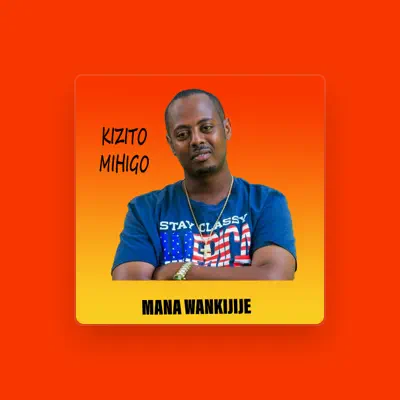 Listen to Kizito, watch music videos, read bio, see tour dates & more!