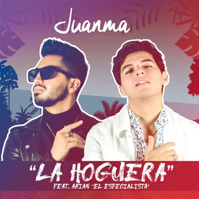 La Hoguera (feat. Arian El Especialista) - Single