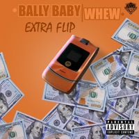 Extra Flip (feat. Whew) - Single - Bally Baby