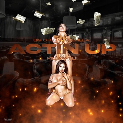 ACTIN UP (feat. Killaaveli & Joe Chris) - Single