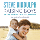 Raising Boys in the 21st Century (Unabridged) - Steve Biddulph Cover Art