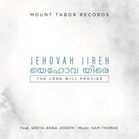 Jehovah Jireh (feat. Sreya Anna Joseph) - Single - Sam Thomas