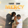 Mercy (with Semah) - Flavour & Semah