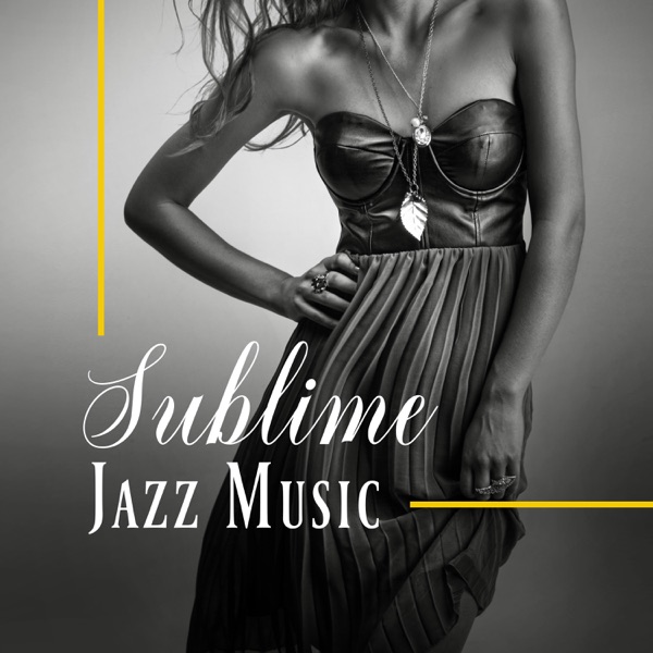 Sublime Jazz Music - Vintage Café, Lounge, Grooves & Jazz Blends