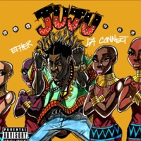 JuJu - Single - Ether Da Connect