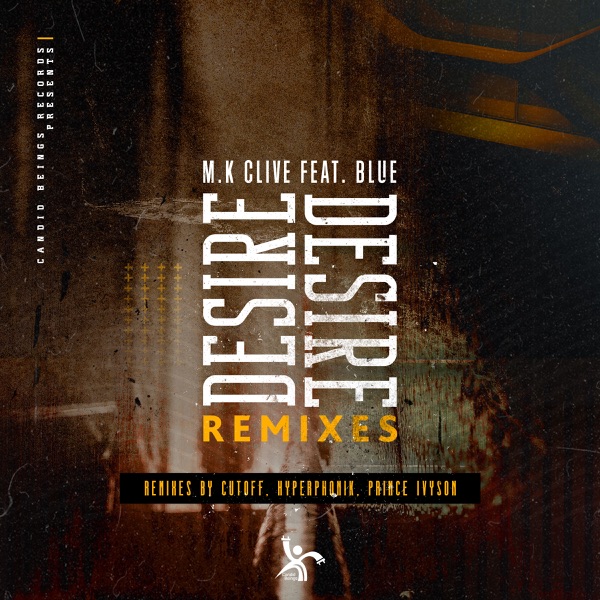 Desire (Remixes) [feat. Blue] - Single