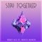 Stay Together (feat. Renata Baiocco) - Mikey Wax lyrics