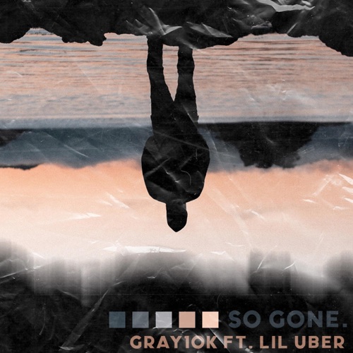 So Gone (feat. Lil Uber) - Single