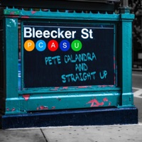 Bleecker Street (feat. Tom Barney, Antonio Hart & Eric Valentine) - Single - Pete Calandra and Straight Up