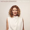 Kathleen Edwards - Total Freedom artwork