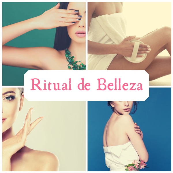 Ritual de Belleza - Selección de Música para el Cuidado Diario de la Piel, Masaje y Aromaterapia