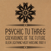 Greyhounds of the Future vs. Alien Lightning Meat Machine Pt. 2 - EP