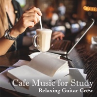 Cafe Music for Study - Relaxing Guitar Crew