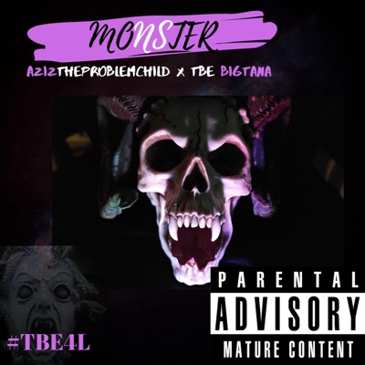 Monster (feat. TBE BigTana) - Single