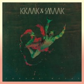 Kraak & Smaak - Where You Been