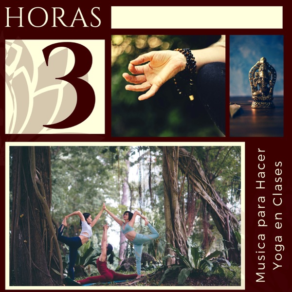 3 HORAS Música para Hacer Yoga en Clases