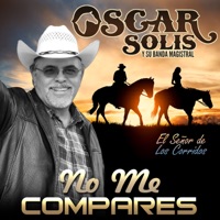 No Me Compares - Single - Oscar Solis