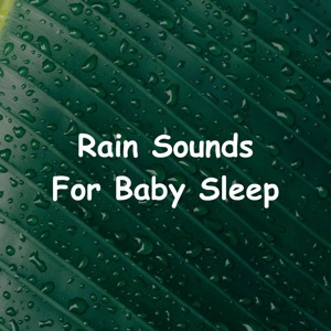 Rain Sounds for Baby Sleep