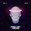 For My Head - Single