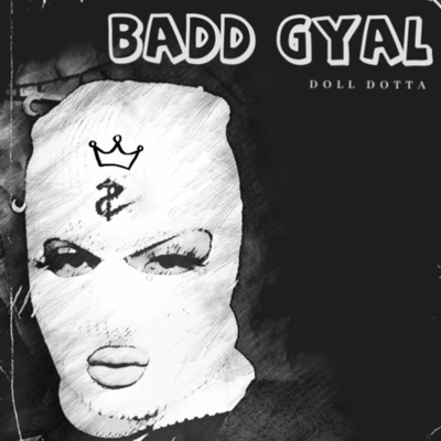 Badd Gyal - Single