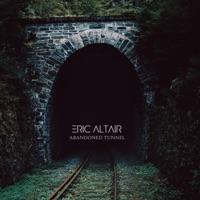 Abandoned Tunnel - Single - Eric Altair