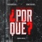 ¿Porque? (feat. Emcigah & Young Gucci) - Higriega lyrics