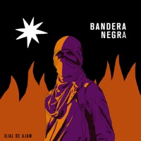 Bandera Negra - Single - Ojal De Ajaw