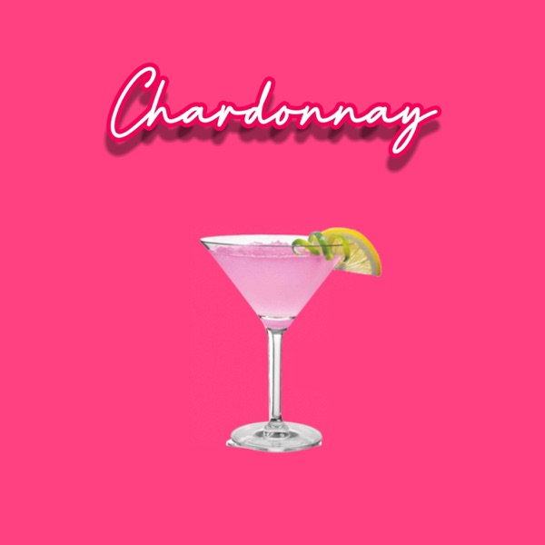 Chardonnay (feat. Kid Pariah) - Single