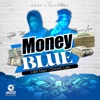 Money Blue (feat. Chronic Law) - Single