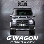 G Wagon (feat. Tom B., TG & YoungPac) artwork