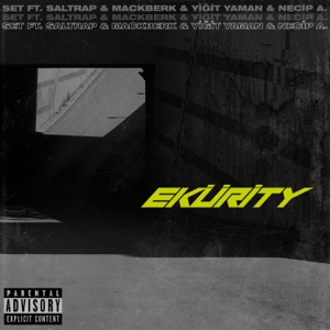 EKÜRİTY (feat. Saltrap, Mackberk, Yiğit Yaman & Necip A.)