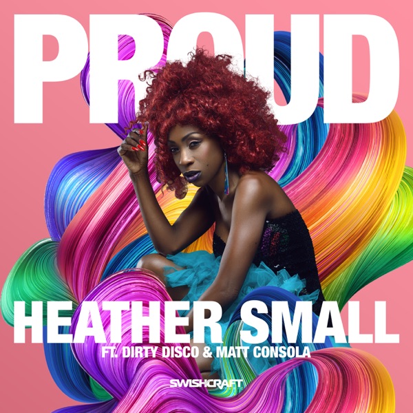 Proud (feat. Dirty Disco & Matt Consola) - Single