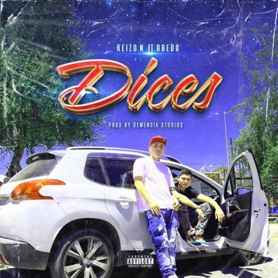 Dices (feat. KeiZon) - Single