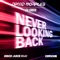 Never Looking Back (Disco Juice Remix Edit) artwork