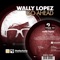 Go Ahead (Patric la Funk Remix) - Wally Lopez lyrics
