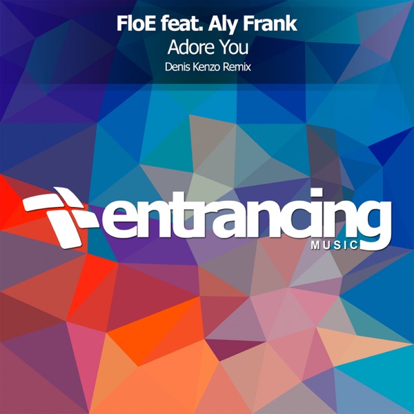 Adore You (feat. Aly Frank) - Single