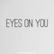 Eyes on You (feat. Max Rice) - Chase Morgan lyrics