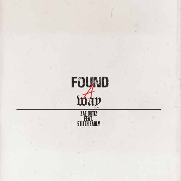 Found a Way (feat. Stitch Early)