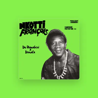 Listen to Nkotti François, watch music videos, read bio, see tour dates & more!