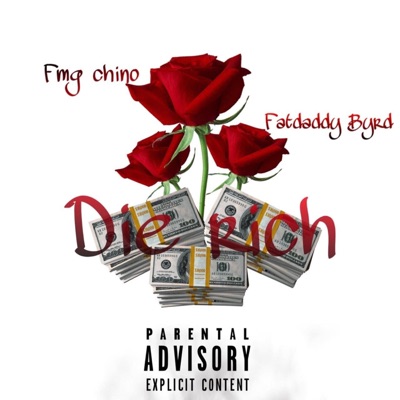 Die Rich (feat. FMG Chino) - Single