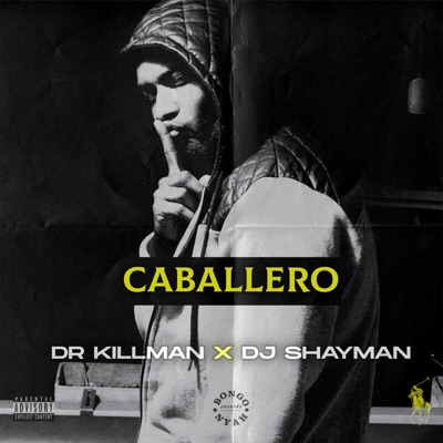 Caballero (feat. Dr.Killman) - Single