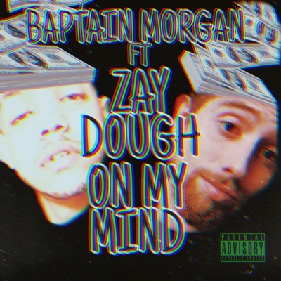 On My Mind (feat. Zay Dough) - Single