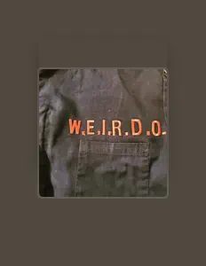 W.E.I.R.D.O.: песни, клипы, биография, даты выступлений и многое другое.